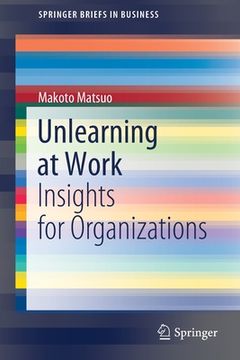portada Unlearning at Work: Insights for Organizations (en Inglés)