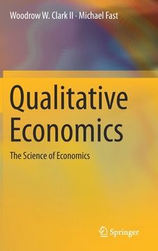 portada Qualitative Economics: The Science of Economics (en Inglés)