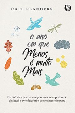 portada O ano em que Menos é Muito Mais (in Portuguese)