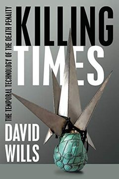 portada Killing Times: The Temporal Technology of the Death Penalty (en Inglés)