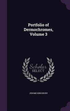 portada Portfolio of Dermochromes, Volume 3