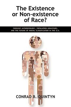 portada the existence or non-existence of race?: forensic anthropology, population admixture, and the future of racial classification in the u.s. (in English)