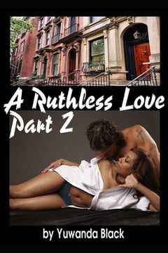portada Ruthless Love, Part II: A Multiracial Romance (en Inglés)