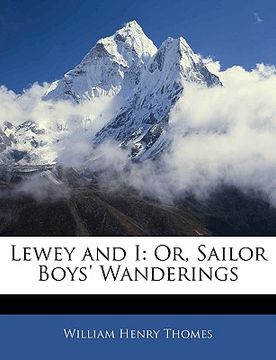 portada lewey and i: or, sailor boys' wanderings