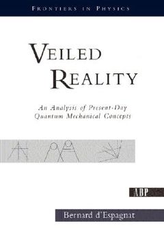 portada veiled reality: an analysis of present- day quantum mechanical concepts (en Inglés)