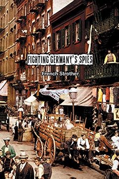portada Fighting Germany's Spies (en Inglés)