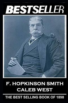 portada F. Hopkinson Smith - Caleb West: The Bestseller of 1898 (The Bestsellers of History) (in English)