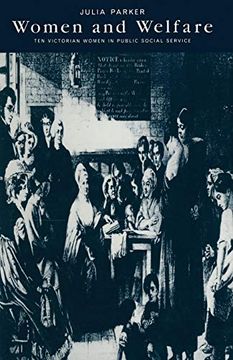 portada Women and Welfare: Ten Victorian Women in Public Social Service (en Inglés)