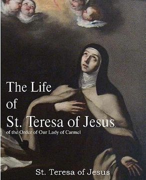 portada the life of st. teresa of jesus, of the order of our lady of carmel (in English)
