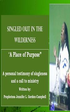 portada Singled Out In the Wilderness: A Place of Purpose (in English)