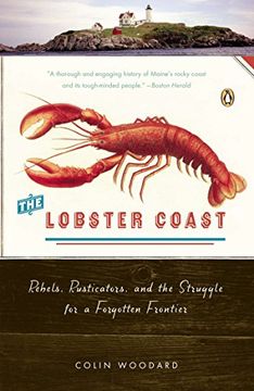 portada The Lobster Coast: Rebels, Rusticators, and the Struggle for a Forgotten Frontier (en Inglés)