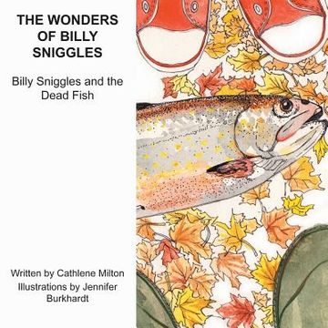 portada The Wonders of Billy Sniggles: Billy Sniggles and the Dead Fish 