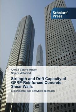 portada Strength and Drift Capacity of Gfrp-Reinforced Concrete Shear Walls