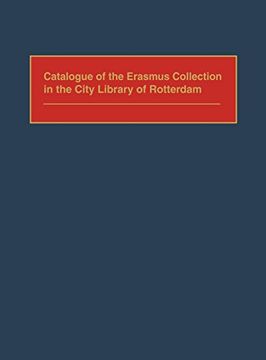 portada Catalogue of the Erasmus Collection in the City Library of Rotterdam (in English)
