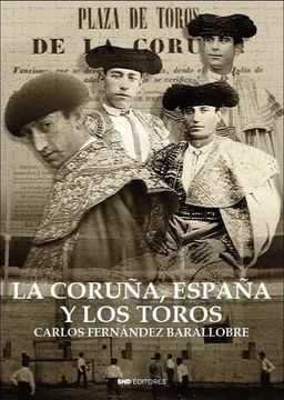 portada La Coruña, España y los Toros