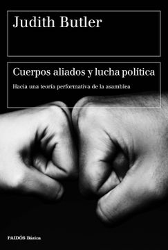 portada Cuerpos Aliados y Lucha Política: Hacia una Teoría Performativa de la Asamblea (in Spanish)