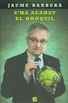 portada S'Ha Acabat El Bròquil (NB NO FICCION) (en Catalá)