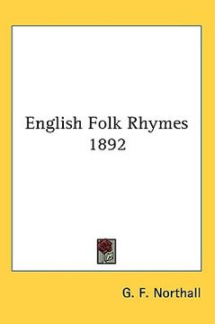 portada english folk rhymes 1892 (in English)