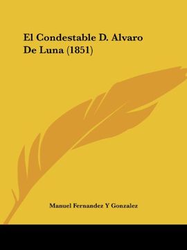 portada El Condestable d. Alvaro de Luna (1851) (in Spanish)