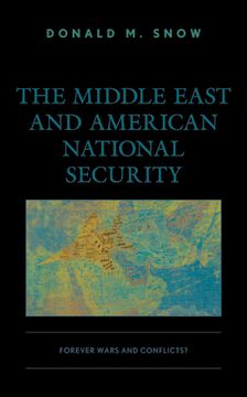 portada The Middle East and American National Security: Forever Wars and Conflicts? (en Inglés)