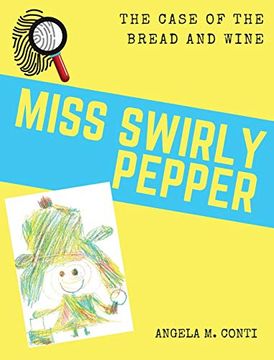 portada Miss Swirly Pepper: The Case of the Bread and Wine (en Inglés)