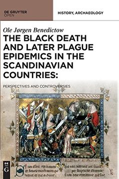 portada The Black Death and Later Plague Epidemics in the Scandinavian Countries: Perspectives and Controversies (in English)