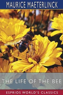 portada The Life of the bee (Esprios Classics) (en Inglés)