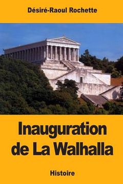 portada Inauguration de La Walhalla (en Francés)