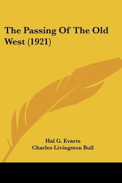 portada the passing of the old west (1921) (en Inglés)