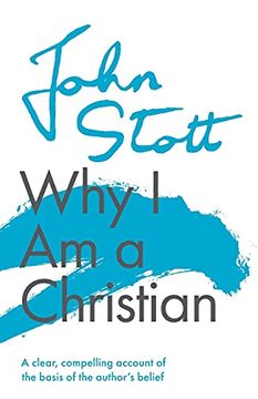 portada Why i am a Christian: A Clear, Compelling Account of the Basis of the Author'S Belief (in English)