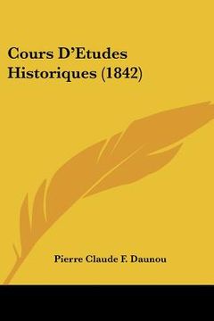 portada Cours D'Etudes Historiques (1842) (en Francés)