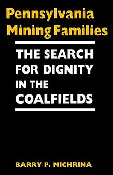 portada pennsylvania mining families: the search for dignity in the coalfields (en Inglés)