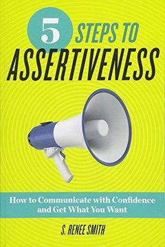 portada 5 Steps to Assertiveness: How to Communicate With Confidence and get What you Want (en Inglés)