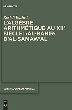 portada L`Algèbre Arithmétique au Xiie Siècle: Al-B? Hir D`Al-Samaw`Al (en Francés)