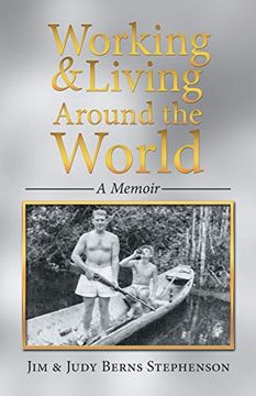 portada Working & Living Around the World: A Memoir [Idioma Inglés] 