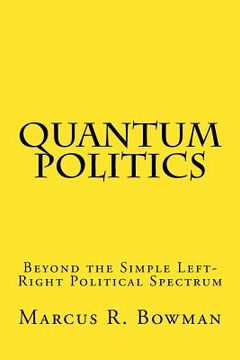 portada Quantum Politics: Beyond the Simple Left-Right Political Spectrum
