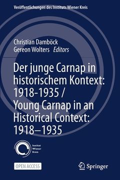 portada Der Junge Carnap in Historischem Kontext: 1918-1935 / Young Carnap in an Historical Context: 1918-1935 (in English)