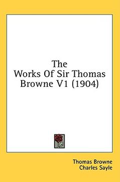 portada the works of sir thomas browne v1 (1904) (en Inglés)