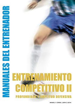 portada Entrenamiento Competitivo (Ii): Profundidad y Amplitud Defensiva (Manuales del Entrenador)