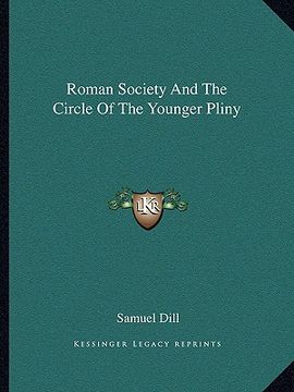 portada roman society and the circle of the younger pliny (en Inglés)