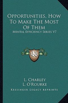portada opportunities, how to make the most of them: mental efficiency series v7