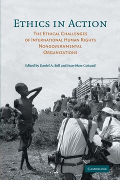 portada Ethics in Action: The Ethical Challenges of International Human Rights Nongovernmental Organizations (en Inglés)