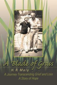 portada A Blade of Grass: A Journey Transcending Grief and Loss