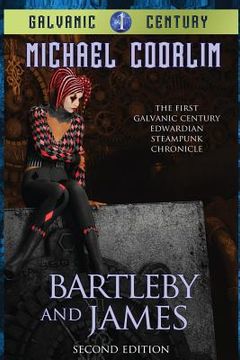 portada Bartleby and James: Edwardian Steampunk Chronicle (in English)