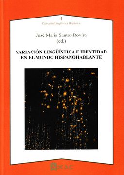 portada Variación Lingüistica e Identidad en el Mundo Hispanohablante (in Spanish)