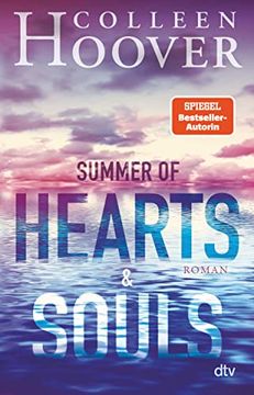portada Summer of Hearts and Souls: Mitreißende Sommer-Liebesgeschichte der Bestsellerautorin