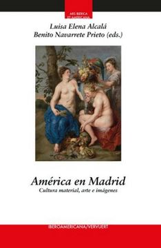 portada América en Madrid: Cultura Material, Arte e Imágenes