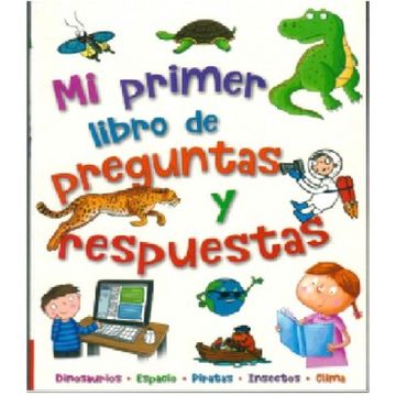 portada 384 Paginas: Mi Primer Libro de Preguntas y Respuestas (in Spanish)