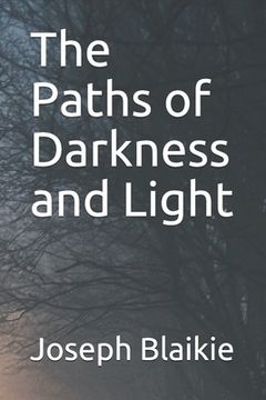 portada The Paths of Darkness and Light