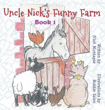portada Uncle Nick's Funny Farm: Book 1 (en Inglés)